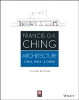 Architecture - Form, Space, and Order (Ching Francis D. K.)(Paperback)