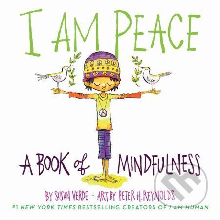 I Am Peace - Susan Verde, Peter H. Reynolds (ilustrácie)
