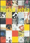Horká jehla / Hot Needle -