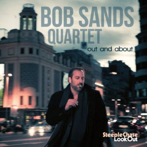 Out and About (Bob Sands Quartet) (CD / Album)