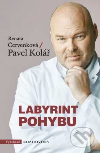 Labyrint pohybu - Renata Červenková, Pavel Kolář, Radek Petříček (ilustrácie)