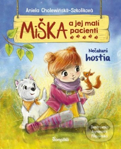 Miška a jej malí pacienti 2: Nečakaní hostia - Aniela Cholewinska-Szkoliková