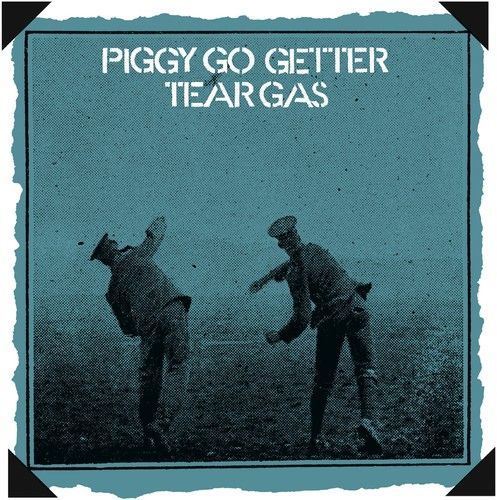 Piggy Go Getter (Tear Gas) (CD / Remastered Album)
