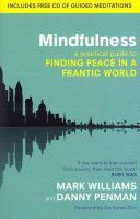 Mindfulness - A Practical Guide to Finding Peace in a Frantic World (Williams J. Mark G.)(Paperback)