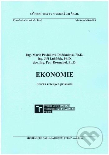 Ekonomie. Sbírka řešených příkladů - Akademické nakladatelství CERM