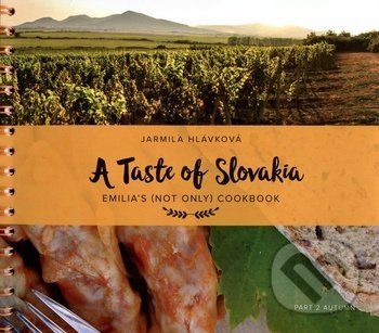 A Taste of Slovakia 2: Autumn - Jarmila Hlávková