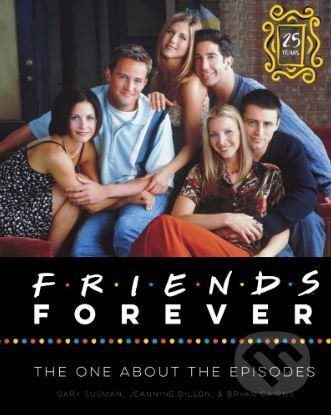 Friends Forever - Gary Susman, Jeannine Dillon, Bryan Cairns