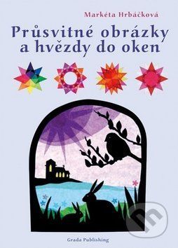 Průsvitné obrázky a hvězdy na okna - Markéta Hrbáčková