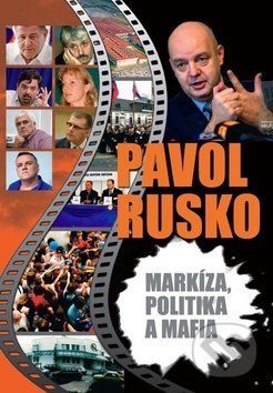 Markíza, politika a mafia - Pavol Rusko