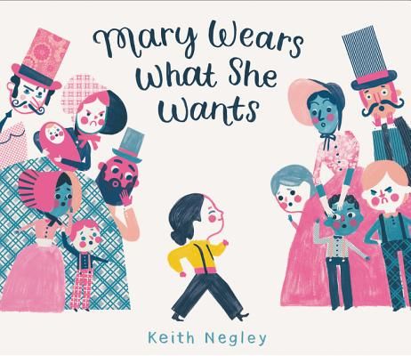 Mary Wears What She Wants (Negley Keith)(Pevná vazba)