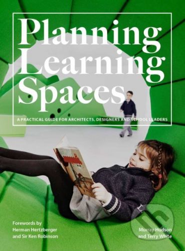 Planning Learning Spaces - Murray Hudson, Terry White