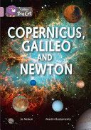 Copernicus, Galileo and Newton(Paperback)