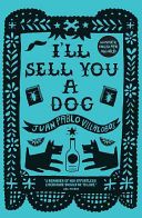 I'll Sell You a Dog (Villalobos Juan Pablo)(Paperback)