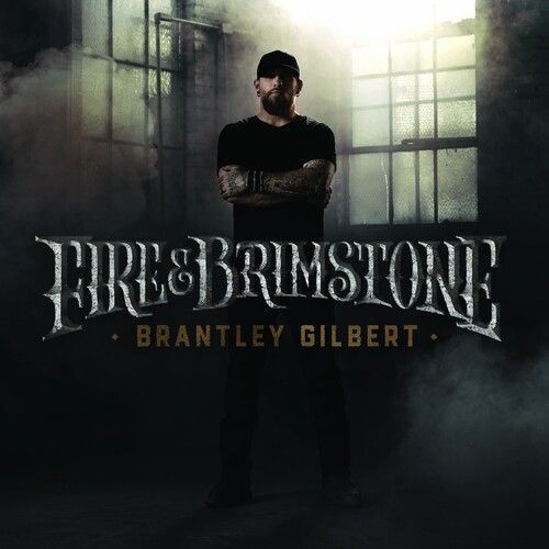 Fire & Brimstone (Brantley Gilbert) (CD / Album)