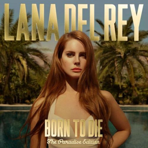 Rey Lana Del: Born To Die: The Paradise Edition (2012) - LP