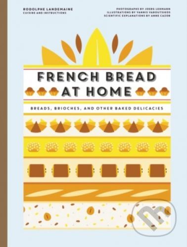 French Bread at Home - Rodolphe Landemaine