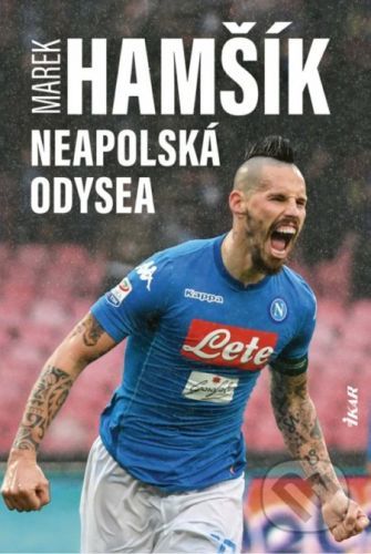 Marek Hamšík – Neapolská odysea - Marek Hamšík