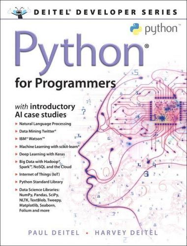 Python for Programmers - with Big Data and Artificial Intelligence Case Studies (Deitel Paul)(Pevná vazba)