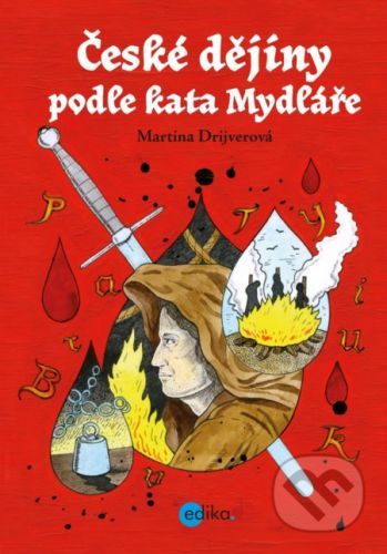 České dějiny podle kata Mydláře - Martina Drijverová