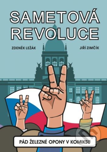 Sametová revoluce - Zdeněk Ležák, Jiří Zimčík (ilustrácie)