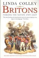 Britons - Forging the Nation 1707-1837 (Colley Linda (Professor of History Princeton University))(Paperback)
