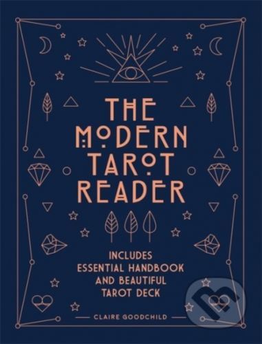 The Modern Tarot Reader - Claire Goodchild