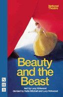 Beauty and the Beast (National Theatre Version) (Kirkwood Lucy)(Paperback)