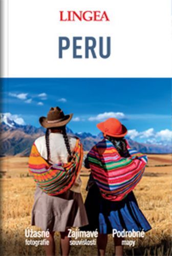 Peru - Velký průvodce