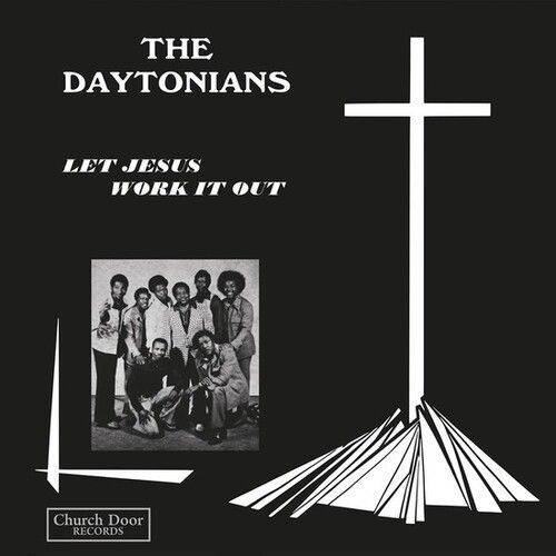 Let Jesus Work It Out (Daytonians) (Vinyl)