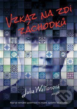 Vzkaz na zdi záchodků - Julie Walton