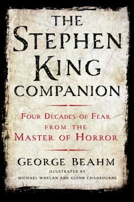 The Stephen King Companion: Four Decades of Fear from the Master of Horror (Beahm George)(Paperback)