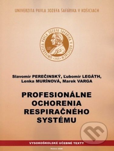 Profesionálne ochorenia respiračného systému - Slavomír Perečinský