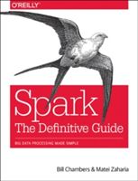 Spark - The Definitive Guide (Chambers Bill)(Paperback)