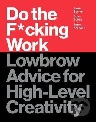Do the F*cking Work - Brian Buirge