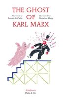 The Ghost of Karl Marx (De Calan Ronan)(Pevná vazba)