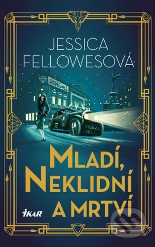 Mladí, neklidní a mrtví - Jessica Fellowes