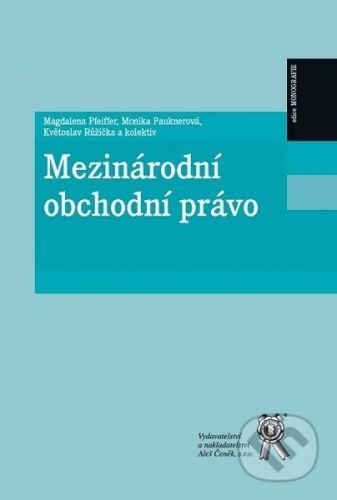 Mezinárodní obchodní právo - Magdalena Pfeiffer