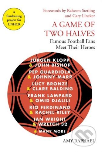 A Game of Two Halves - Amy Raphael