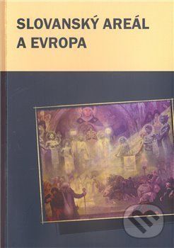 Slovanský areál a Evropa - Václav Čermák, Marek Příhoda