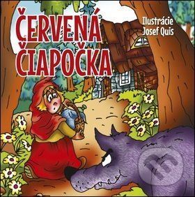 Červená čiapočka - Josef Quis (Ilustrácie)