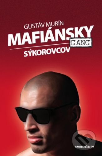 Mafiánsky gang Sýkorovcov - Gustáv Murín