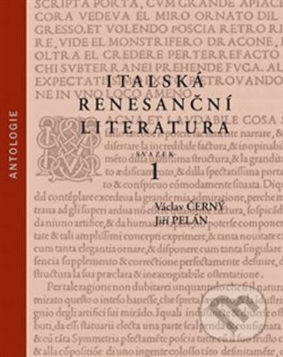 Italská renesanční literatura. - Jiří Pelán, Václav Černý