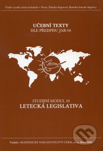 Letecká legislativa - Studijní modul 10 - Akademické nakladatelství CERM