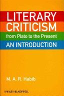 Literary Criticism from Plato to the Present - An Introduction (Habib)(Paperback)