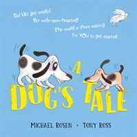 Dog's Tale: Life Lessons for a Pup (Rosen Michael)(Paperback / softback)