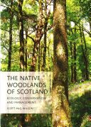 Native Woodlands of Scotland - Ecology, Conservation and Management (Wilson Scott)(Paperback)