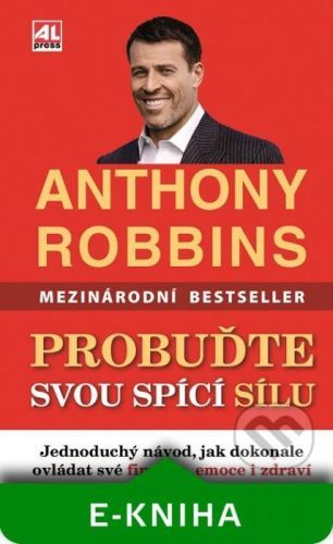 Probuďte svou spící sílu - Anthony Robbins