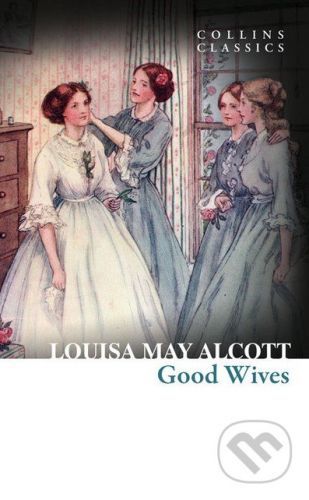 Good Wives - Louisa May Alcott