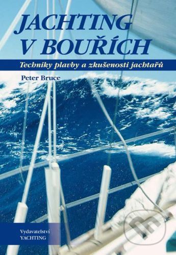Jachting v bouřích - Peter Bruce
