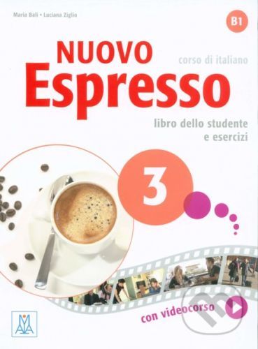 Nuovo Espresso 3 - Libro dello studente e esercizi - Maria Bali, Giovanna Rizzo